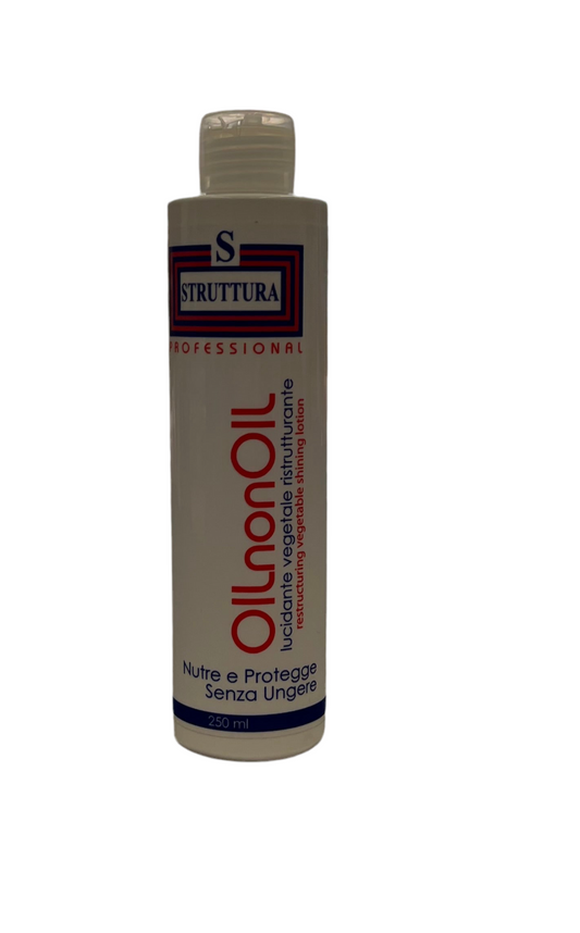 Oil non Oil Lucidante Fissativo Vegetale Ristrutturante - STRUTTURA
